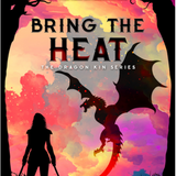 Bring the Heat - (Dragon Kin)  (Paperback)