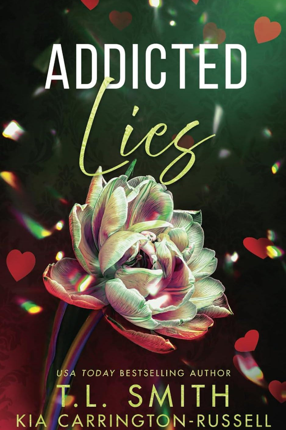 Addicted Lies: A Forbidden Dark Romance (Vengeful Lies)