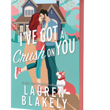 Ive Got a Crush on You- Lauren Blakely