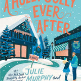 A Holly Jolly Ever After - (Christmas Notch) by Julie Murphy & Sierra Simone (Hardcover)