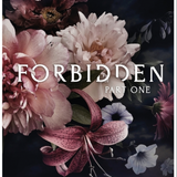 Forbidden : Part One
