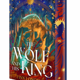 The Wolf and His King : Deluxe Limited Edition, by Finn Longman
