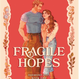 Fragile Hopes (Harmony Hills)