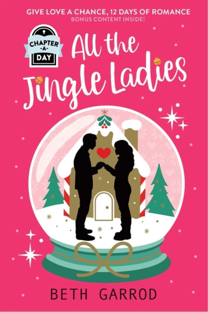 All the Jingle Ladies: A Countdown to Christmas Advent Novel