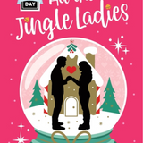 All the Jingle Ladies: A Countdown to Christmas Advent Novel