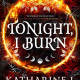 Tonight, I Burn - (Thorn Witch Trilogy) (Paperback)