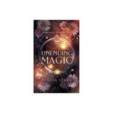 Unending Magic - by Stacia Stark (Paperback)