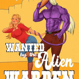 Wanted by the Alien Warden