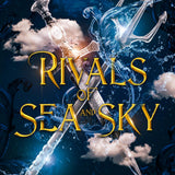 Rivals of Sea and Sky: Deluxe Limited Edition (The Avalon Courts, 1)