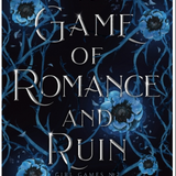 A Game of Romance and Ruin