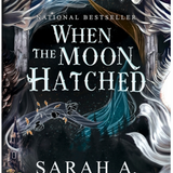 When the Moon Hatched