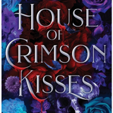 House of Crimson Kisses: A Steamy Vampire Fantasy Romance (Kingdom of Immortal Lovers)