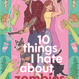 10 Things I Hate about Zombies -(Paperback)