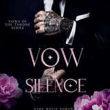 Vow of Silence: Dark Mafia Romance (Vows of the Throne)