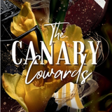 The Canary Cowards - (Paperback)
