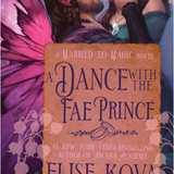 A Dance with the Fae Prince - (Married to Magic)  (Paperback)