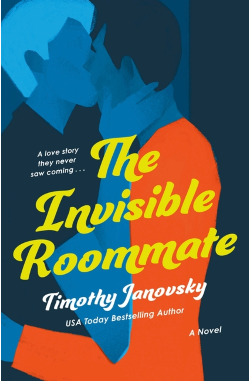 The Invisible Roommate- Timothy Janovsky