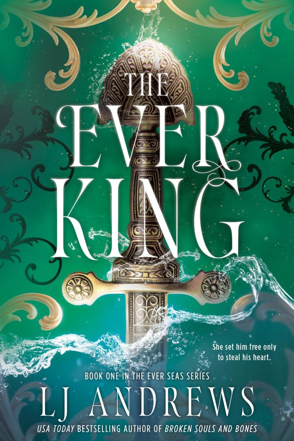The Ever King - (The Ever Seas) by Lj Andrews (Hardcover)