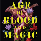 The Age of Blood and Magic- Hannah Mathewson