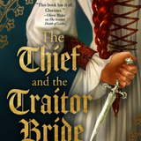 The Thief and the Traitor Bride - (The Hand and the Heart)  (Paperback)