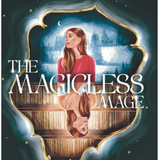 The Magicless Mage, by B. L. Lewis
