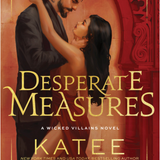 Desperate Measures (Deluxe Edition) - (Wicked Villains) (Paperback)