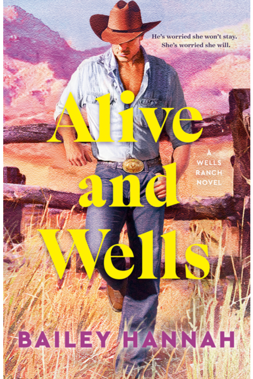 Alive and Wells - (Wells Ranch) (Paperback)