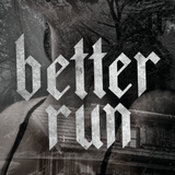 Better Run