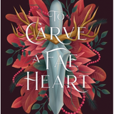 To Carve a Fae Heart - (The Fair Isle Trilogy)