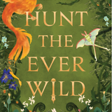 Hunt the Ever Wild