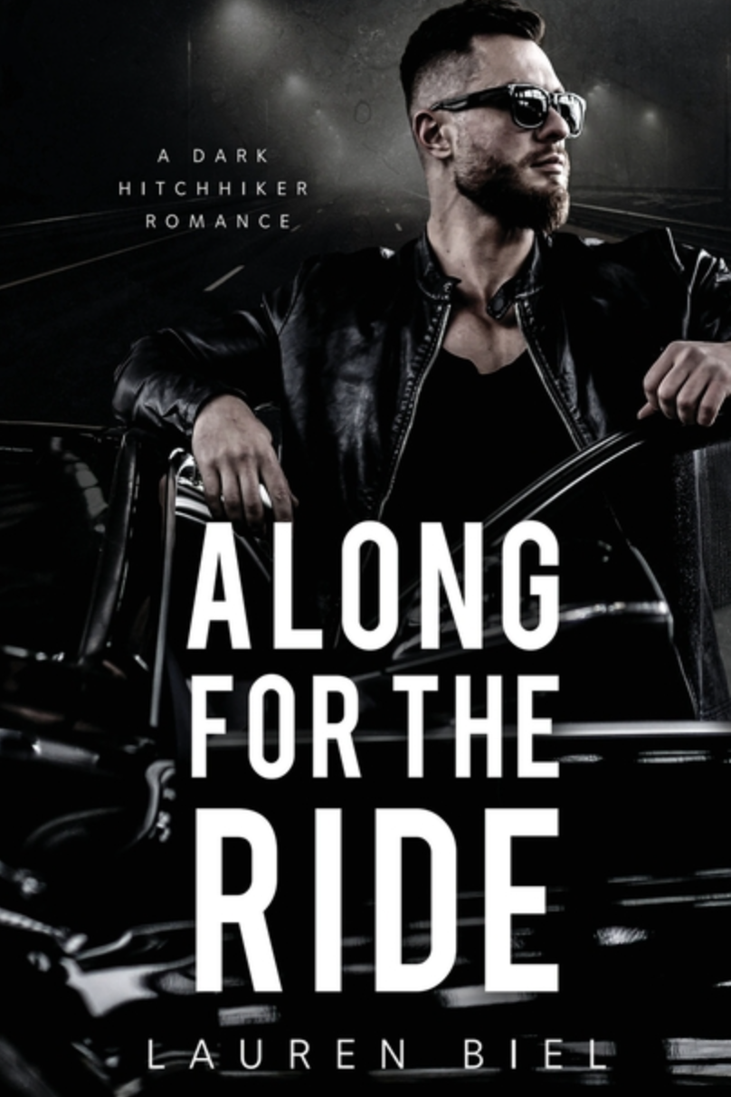 Along for the Ride : A Dark Hitchhiker Romance