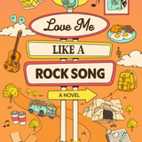 Love Me Like a Rock Song - by Shelly Jay Shore (Paperback)