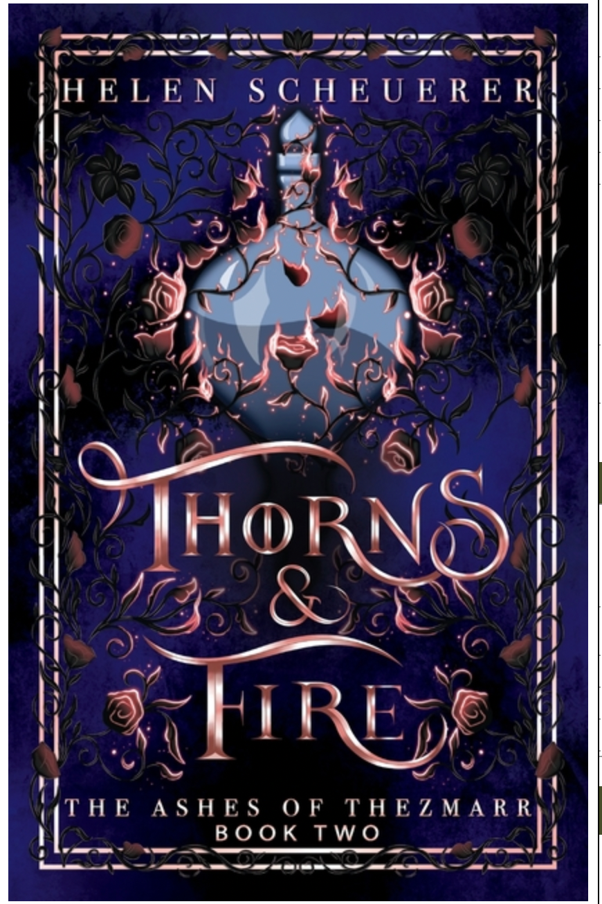 Thorns & Fire : An epic fantasy romance, by Helen Scheuerer