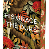 His Grace, the Duke (Deluxe Limited Edition), by Emily Rath