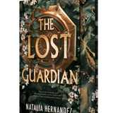 The Lost Guardian- Natalia Hernandez