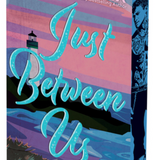 Just Between Us: Deluxe Limited Edition - (Kings)  (Paperback)