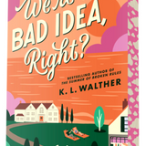 We're a Bad Idea, Right? - (Paperback)