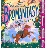 Bromantasy (Paperback)