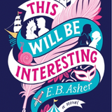 This Will Be Interesting - (Paperback)