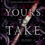 Yours to Take (Twisted Tales)