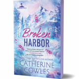 Broken Harbor (Deluxe Edition) - (Sparrow Falls) by Catherine Cowles (Paperback)