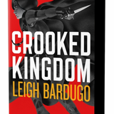 Crooked Kingdom: The Dregs Edition - (Six of Crows) by Leigh Bardugo (Paperback)