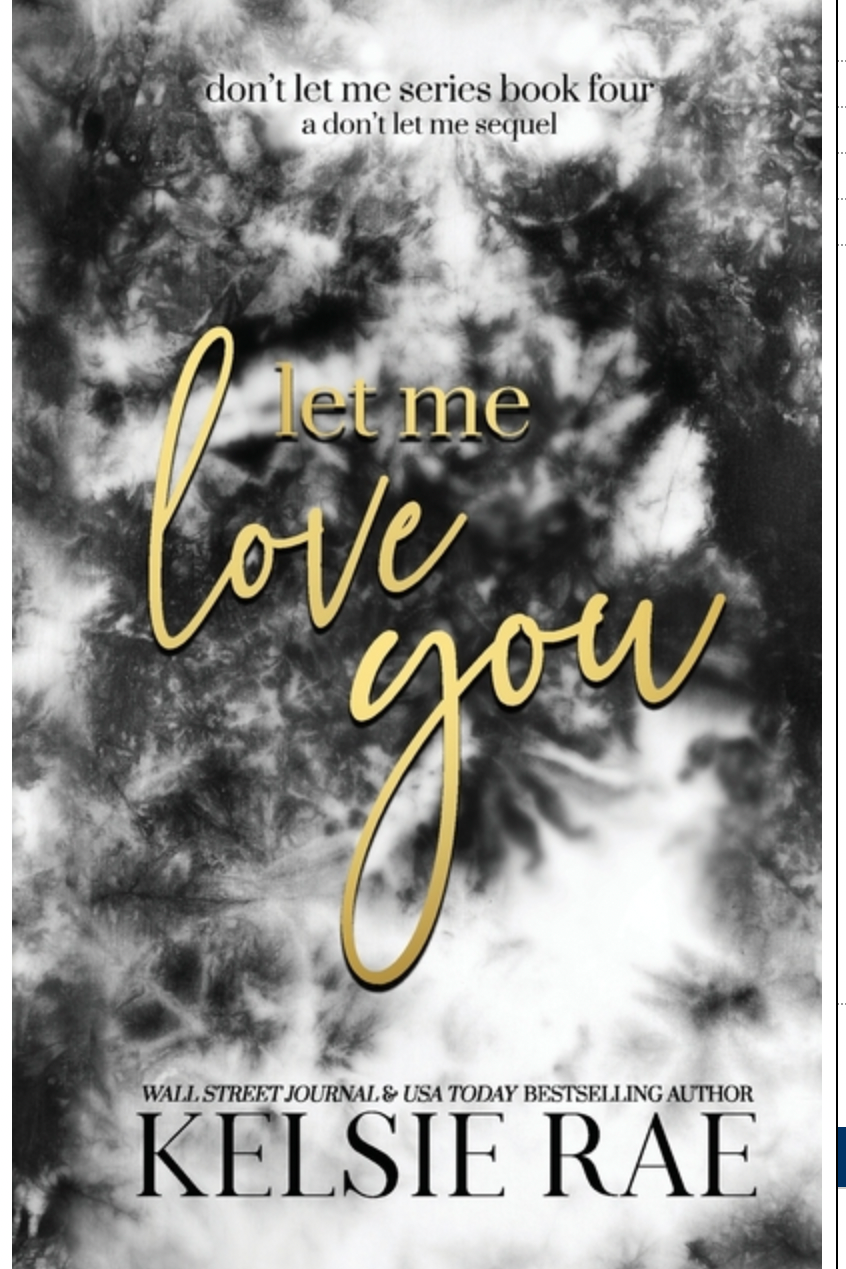 Let Me Love You, by Kelsie Rae