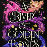 A River of Golden Bones - (Golden Court) by A K (Hardcover)