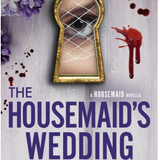 The Housemaid's Wedding- Freida McFadden