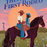 This Ain't Our First Rodeo -(Hardcover)