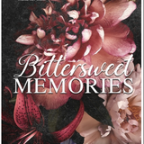 Bittersweet Memories - by Catharina Maura (Paperback)