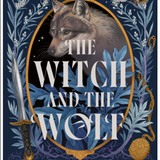 The Witch and the Wolf - by Lindsey Kelk (Paperback)