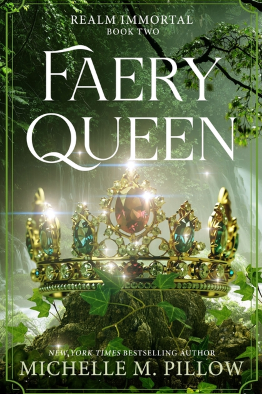 Faery Queen - (Realm Immortal) by Michelle M Pillow (Hardcover)