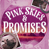 Pink Skies and Promises (Blackwood Valley)